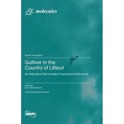 Gulliver in the Country of Lilliput: An Interplay of Noncovalent Interactions (Volume II)