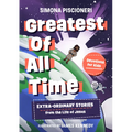 Greatest of All Time: Extra-Ordinary Stories from the Life of Jesus: Devotions for Kids