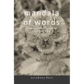 mandala of words: a book of invocations, blessings & meditations