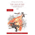 The Cave of Fire: A Story in Simplified Chinese and Pinyin, 1500 Word Vocabulary Level