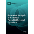 Geometric Analysis of Nonlinear Partial Differential Equations