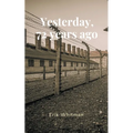 Yesterday, 72 Years Ago