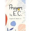 Prayers by E.C.