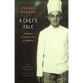 A Chef's Tale: A Memoir of Food, France, and America