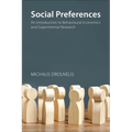 Social Preferences: An Introduction to Behavioural Economics and Experimental Research