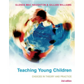 Teaching Young Children: Choices in Theory and Practice