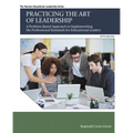 Practicing the Art of Leadership: A Problem-Based Approach to Implementing the Professional Standards for Educational Leaders