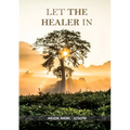 Let the Healer in