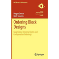 Ordering Block Designs: Gray Codes, Universal Cycles and Configuration Orderings