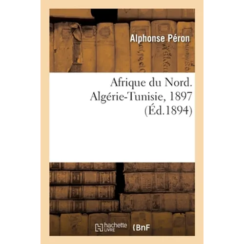 Afrique du Nord. Algérie-Tunisie, 1897