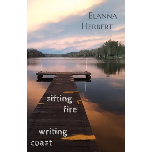 sifting fire writing coast