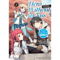 Hero Without a Class Volume 2: Who Even Needs Skills?!