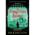 A Dangerous Justice