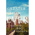 Greater Than Ever: New York's Big Comeback