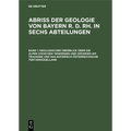 Geologischer Überblick Über Die Alpen Zwischen Tegernsee Und Gmunden Am Traunsee Und Das Bayerisch-Österreichische Tertiärhügelland