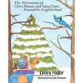 The Adventures of Chris Mouse and Santa Paws: Around the Neighborhood