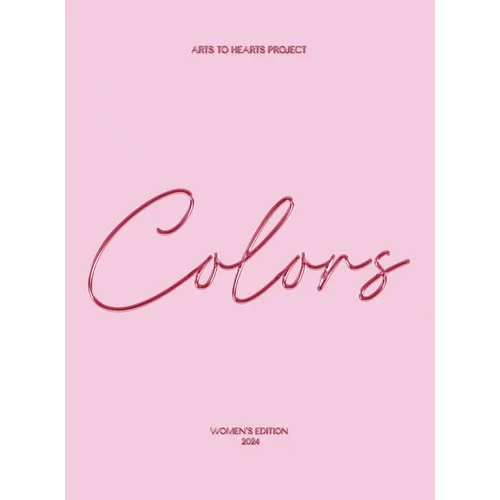 Colors: A Selection of Curated Colorful Artworks by Emerging Women Artists