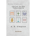 Divine Emblems: Christ in the Tabernacle