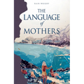 The Language of Mothers