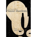 The Neoist Manifesto - Documents of Neoism - The Neoist Society