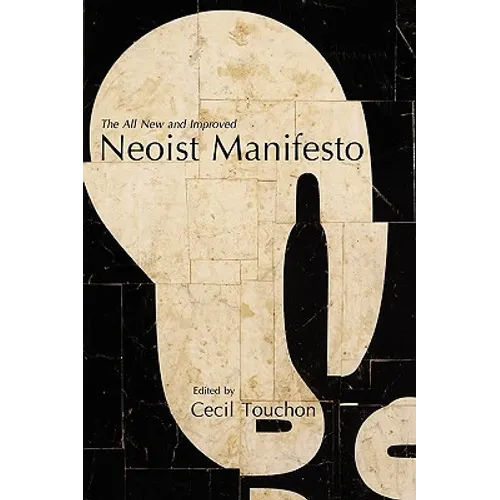 The Neoist Manifesto - Documents of Neoism - The Neoist Society
