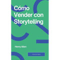 Cómo Vender con Storytelling