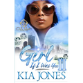 Girl, If I Was You 2: An African American Romance