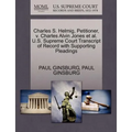 Charles S. Helmig, Petitioner, v. Charles Alvin Jones et al. U.S. Supreme Court Transcript of Record with Supporting Pleadings