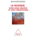 La Musique, entre génie créateur et vertu thérapeuthique