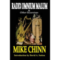 Radix Omnium Malum and Other Incursions