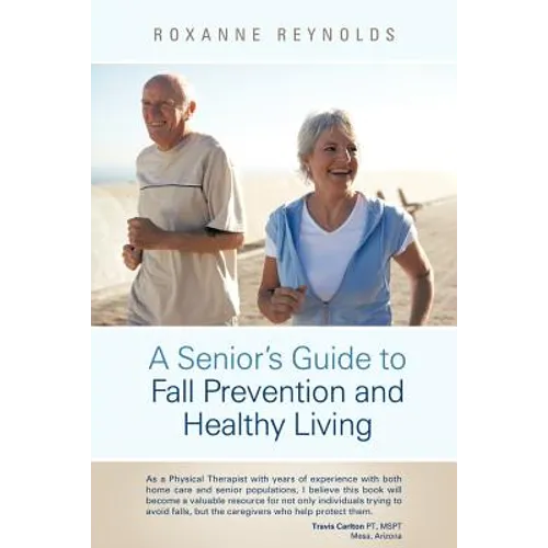 A Seniors Guide to Fall Prevention and Healthy Living