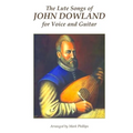 The Lute Songs of John Dowland for Voice and Guitar