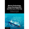 Marine Technology, Ocean Development and the Law of the Sea