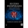 Suceso Inesperado: Impacto de la Enfermedad de Huntington en mi Familia