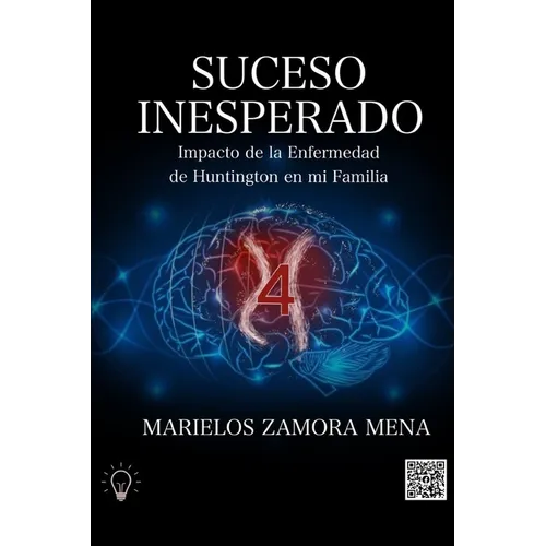 Suceso Inesperado: Impacto de la Enfermedad de Huntington en mi Familia