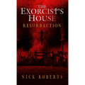 The Exorcist's House: Resurrection