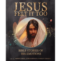 Jesus Felt It Too