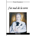 J'ai mal de la terre