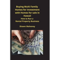 Buying Multi Family Homes for Investment with Homes for sale in Hawaii: How to Run a Rental Property Business