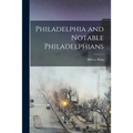 Philadelphia and Notable Philadelphians