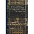 Industrial and Manufacturing Chemistry ...: Organic