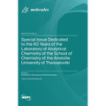 Special Issue Dedicated to the 60 Years of the Laboratory of Analytical Chemistry of the School of Chemistry of the Aristotle University of Thessaloni
