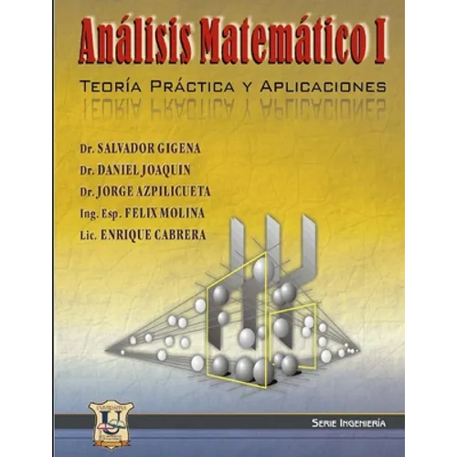 Análisis matemático 1: Teoría, práctica y aplicaciones