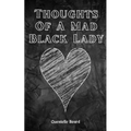 Thoughts Of A Mad Black Lady