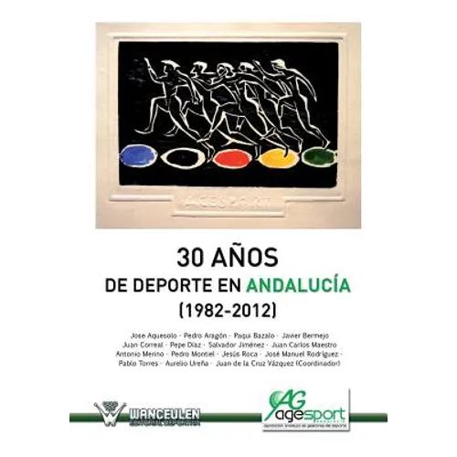 30 años del deporte en Andalucia (1982-2012)