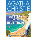 The Mystery of the Blue Train: A Hercule Poirot Mystery: The Official Authorized Edition
