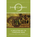 A Skeleton Key to Finnegans Wake: Unlocking James Joyce's Masterwork