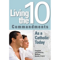 Living the Ten Commandments as a Catholi