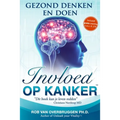 Invloed op Kanker: Gezond Denken en Doen