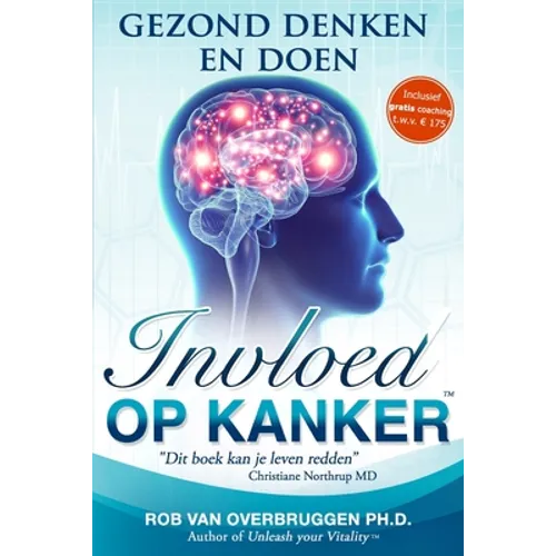 Invloed op Kanker: Gezond Denken en Doen